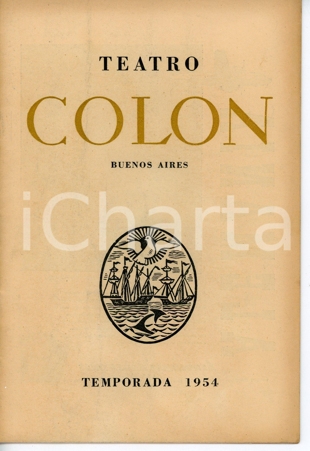1954 BUENOS AIRES Teatro Colon - Temporada 1954 Pubblicazione Pubblicazione d'epoca. PAGINE: 16CONDIZIONI:POOR/danneggiato Bruniture diffuseFORMATO: 15x23 m originale e autentica 1