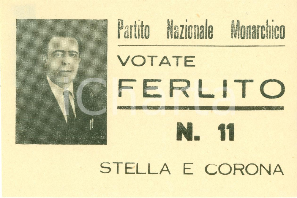Materiale pubblicitario d’epoca 1948 ELEZIONI POLITICHE Votate Carmelo FERLITO per STELLA E CORONA Volantino 1