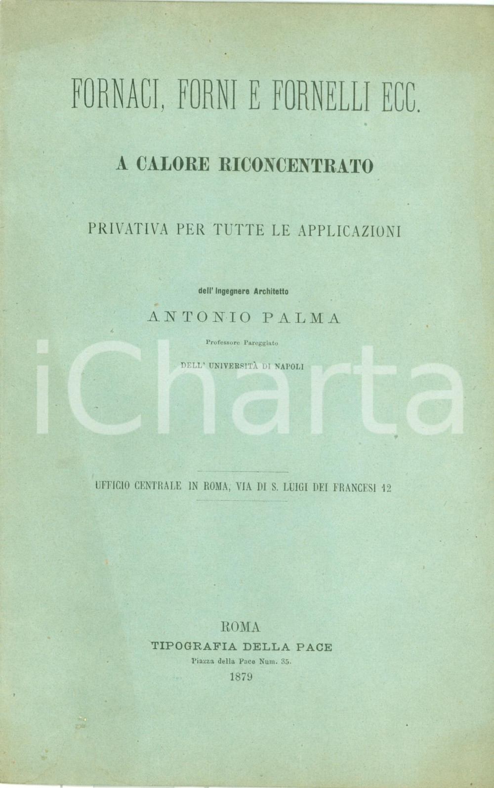 Materiale pubblicitario d’epoca 1879 ROMA Fornaci, forni e fornelli  Sistema Ing. Antonio PALMA Pubblicitario 1