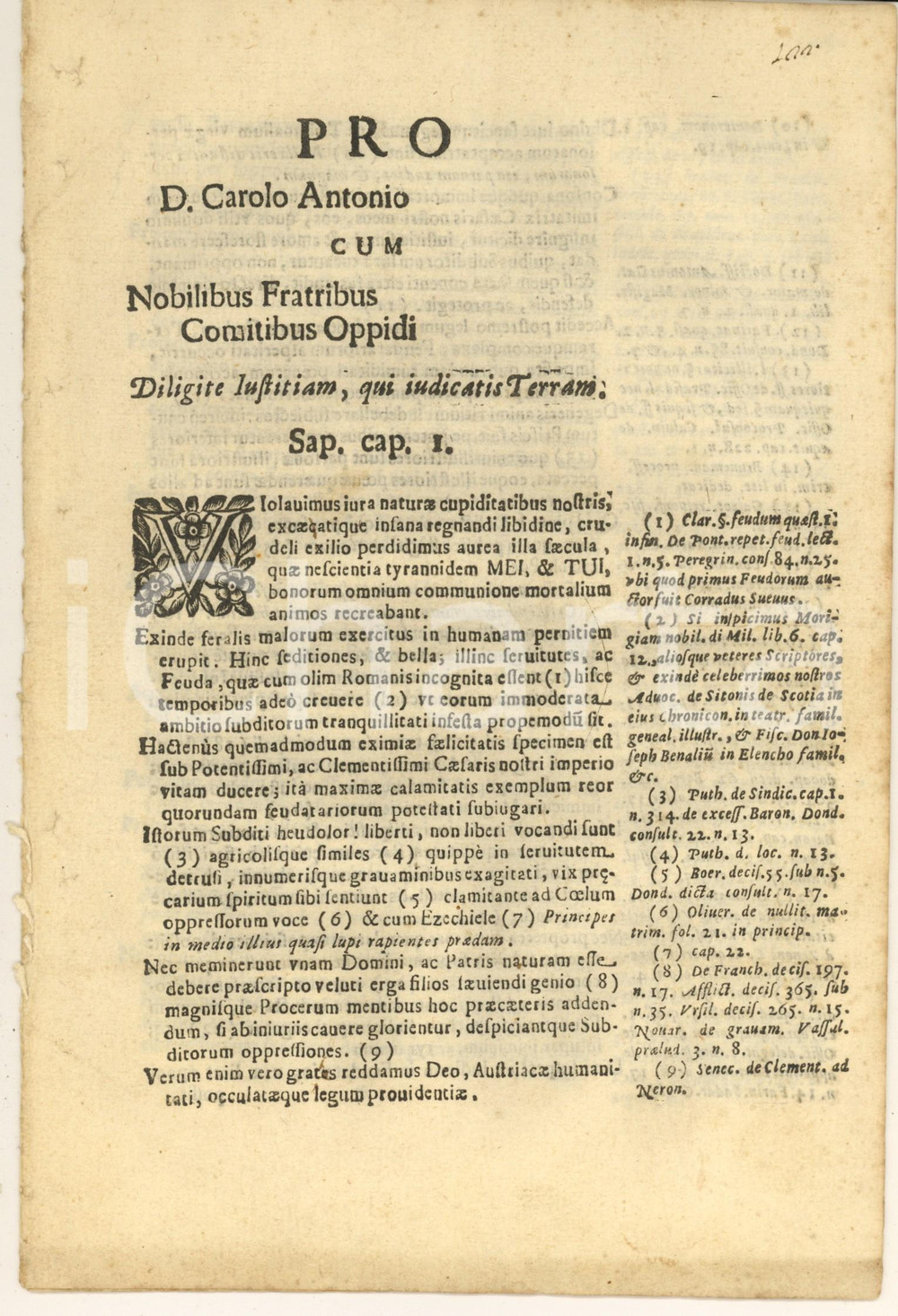 1715 MILANO Pro nobile Carlo Antonio contro i fratelli - Diritti feudali *8 pp. Documento a stampa, originale d'epoca, relativo a una causa tra il nobile don Carlo Antonio e i suoi fratelli per diritti di natura feudale. Il cognome non è indicato né alla prima pagina né all'interno del documento, ma era stato lasciato uno spazio bianco per la compilazione successiva.In lingua latina.Capolettera ornato.PAGINE: 8 (1 bianca) CONDIZIONI:GOOD/buono lievi piegature d'epocaFORMATO: 20x28 cm originale e autentica 1
