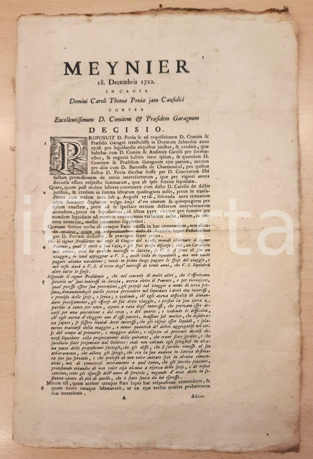 1722 TORINO Carlo Tommaso POVIA contro il socio conte GARAGNO - Affari in SAVOIA Documento a stampa, originale d'epoca, relativo a un processo per diritti e crediti in affari.In lingua latina con inserti in italiano.Capolettera ornato.PAGINE: 4 CONDIZIONI:FAIR/discreto piegature d'epocaFORMATO: 24x36 cm originale e autentica 1