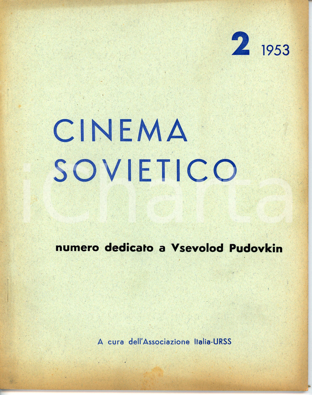 1952 CINEMA SOVIETICO n. 2 - Numero dedicato a Vsevolod PUDOVKIN Rivista Rivista originale d'epoca. EDITORE: Associazione Italia-URSS PAGINE: 49CONDIZIONI:POOR/danneggiato Bruniture diffuse, lievi strappi in copertina e al dorsoFORMATO: 21x27 originale e autentica 1