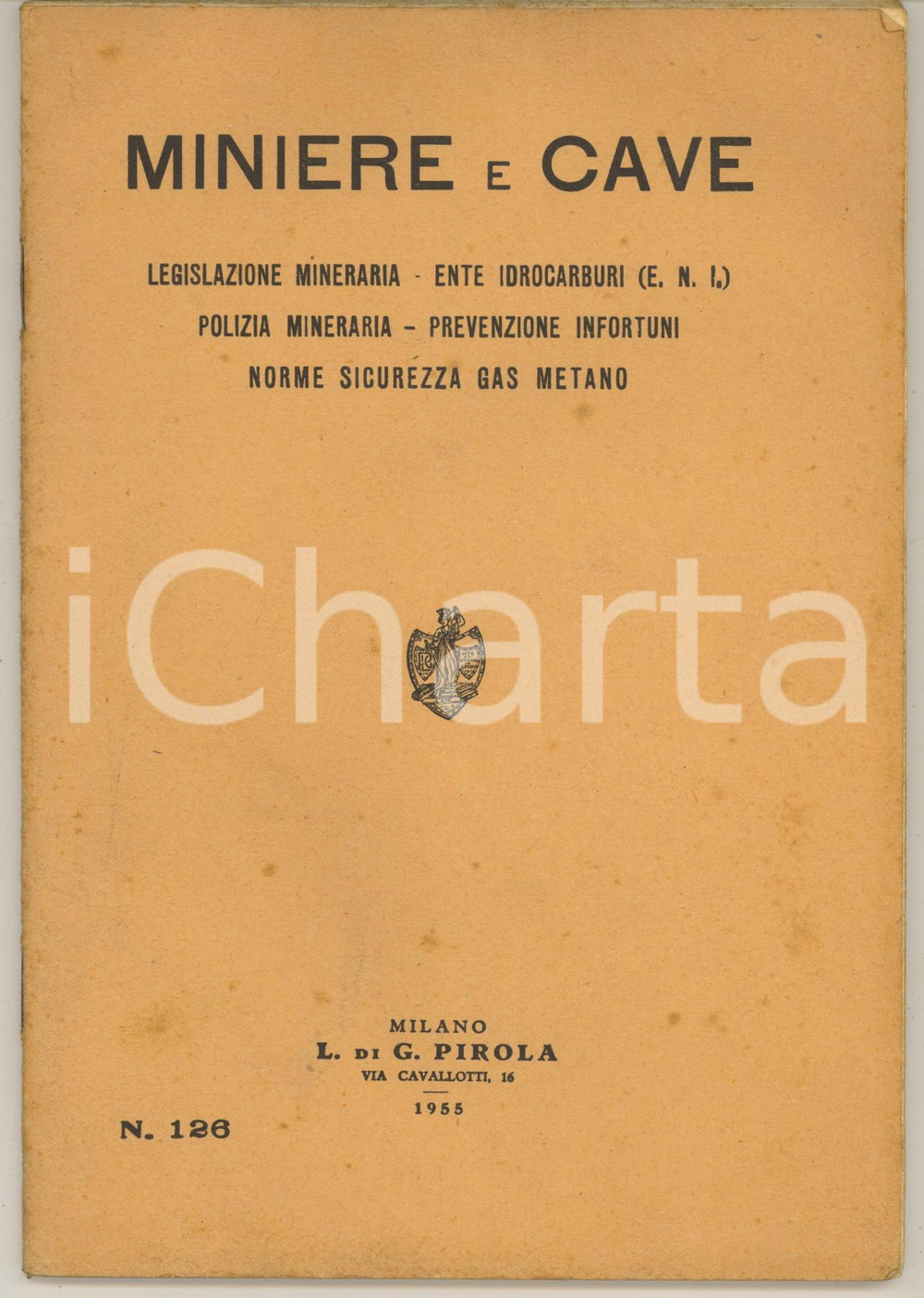 1955 MINIERE E CAVE - Legislazione mineraria - Polizia mineraria *n° 126 Pubblicazione spillata, originale d'epoca.PAGINE: 74 CONDIZIONI:FAIR/discreto fioriture marginali e in copertina; lievi gualciture angolari; sporadiche sottolineature marginaliFORMATO: 18x26 cm originale e autentica 1