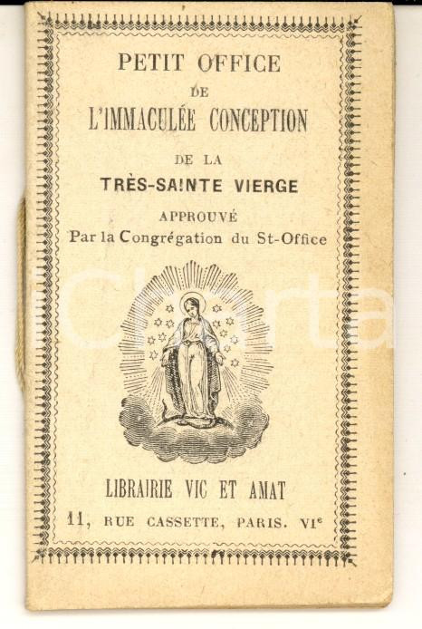 Libro, pubblicazione d epoca 1911 Petit office de l IMMACULEE CONCEPTION PARIS Librairie VIC ET AMAT 6x9 cm 1