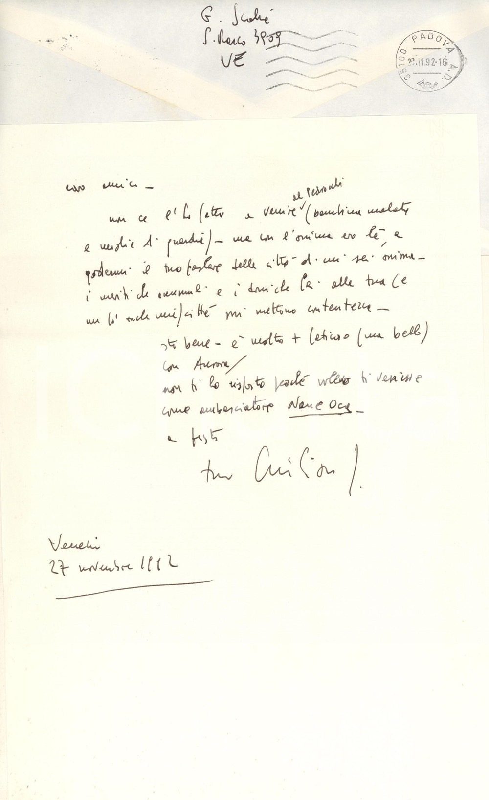 1992 VENEZIA Giuliano SCABIA non riesce a venire a Padova *AUTOGRAFO Lettera interamente autografa del celebre poeta e drammaturgo.Busta viaggiata.PAGINE: 1  CONDIZIONI:GOOD/buono piegature d'epocaFORMATO: 21x30 cm originale e autentica 1