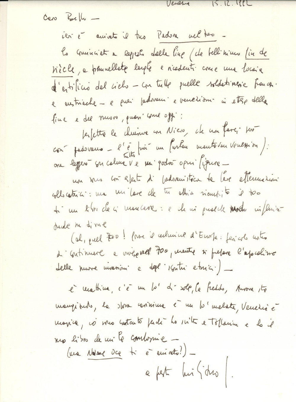 1992 VENEZIA Giuliano SCABIA riceve un libro su Padova *AUTOGRAFO Lettera interamente autografa del celebre poeta e drammaturgo.Busta viaggiata.PAGINE: 1  CONDIZIONI:GOOD/buono piegature d'epocaFORMATO: 21x30 cm originale e autentica 1