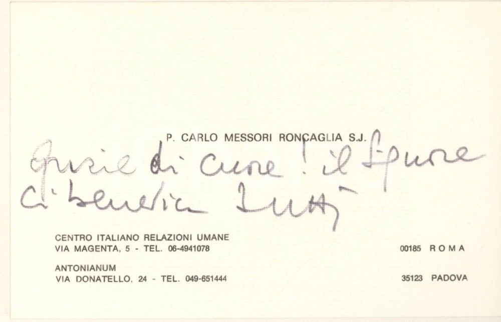 1990 ca PADOVA Biglietto padre Carlo MESSORI RONCAGLIA *Autografo Biglietto di auguri, con messaggio autografo. CONDIZIONI:GOOD/buono lieve piegatura angolareFORMATO: 14x9 cm originale e autentica 1