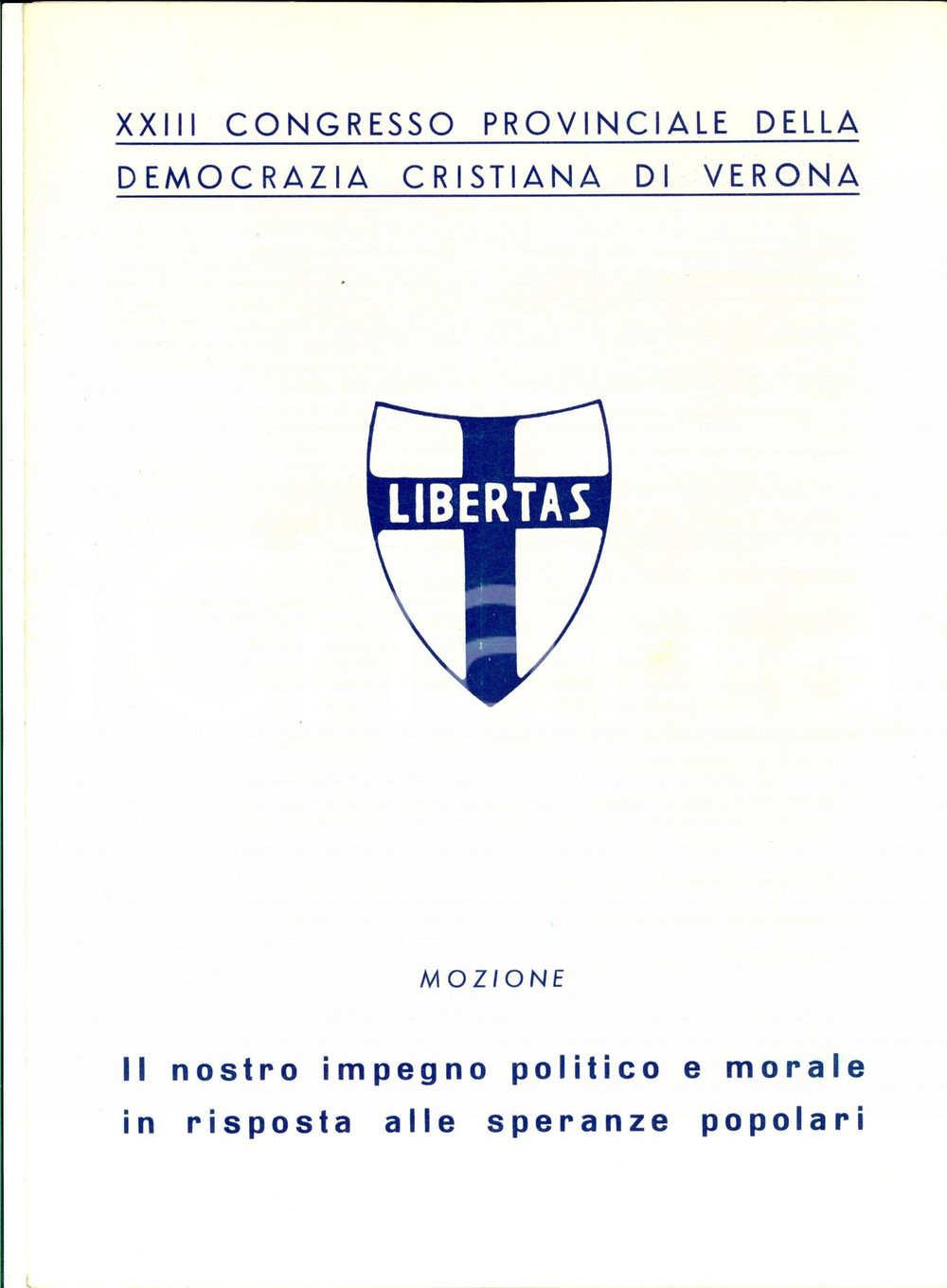 Materiale pubblicitario d’epoca 1966 VERONA XXIII Congresso Provinciale DC  Impegno politico e morale 1 1