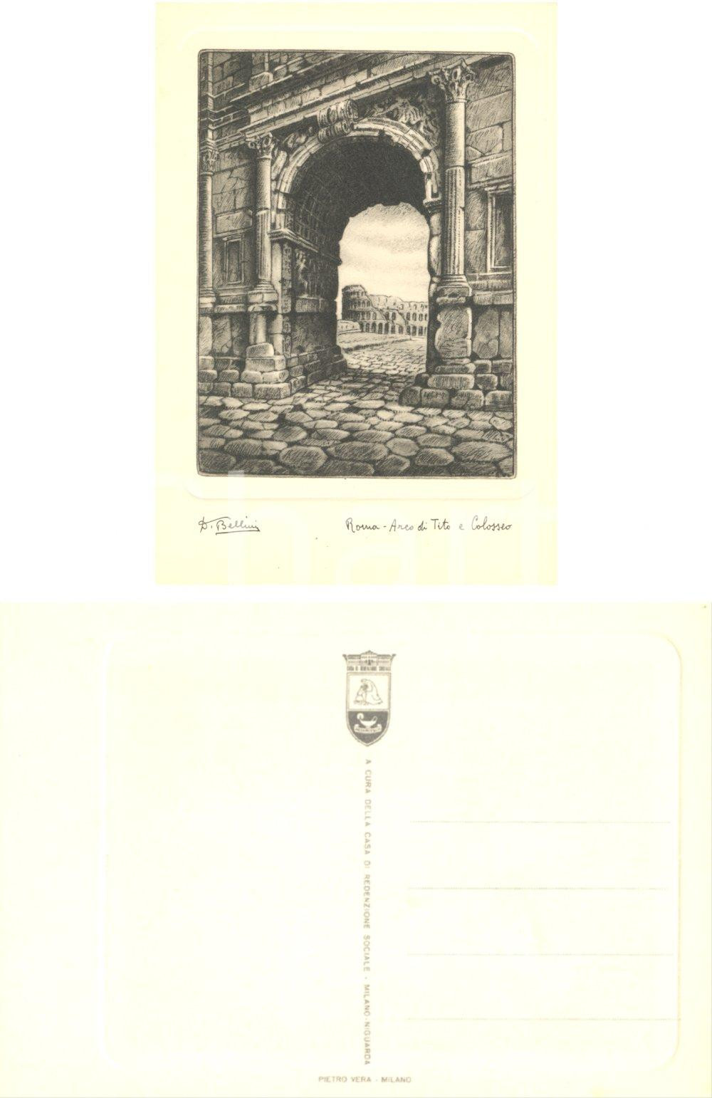 Cartolina originale da collezione 1955 ca ROMA Arco di Tito COLOSSEO Inc. BELLINI Casa redenzione sociale NIGUARDA 1