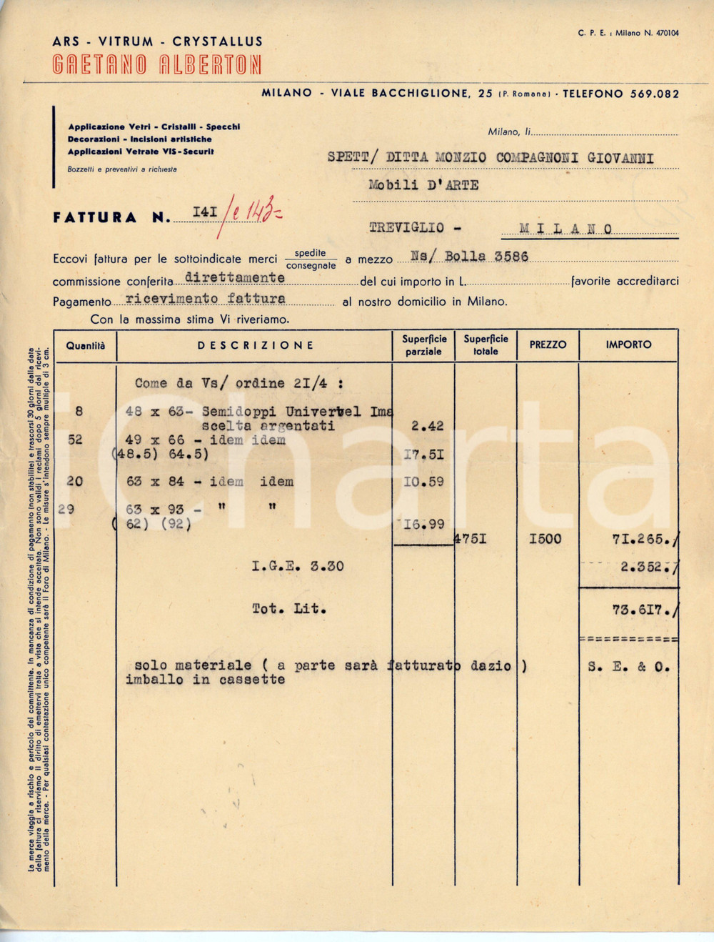 1950 ca MILANO Viale Bacchiglione 25 - Vetraio Gaetano ALBERTON Fattura Fattura d'epoca. CONDIZIONI:FAIR/discreto Lievi piegature agli angoliFORMATO: 22x28 cm originale e autentica 1