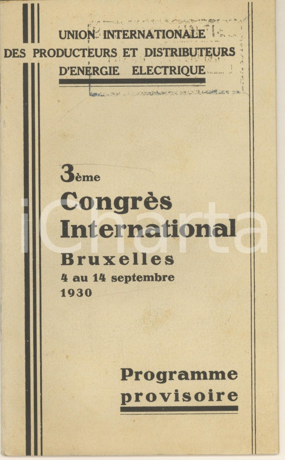 1930 BRUXELLES 3ème Congrès Union Producteurs Energie Electrique *Programme Pubblicazione spillata, originale d'epoca, contenente il programma provvisorio del congresso dell'Unione Internationale des Producteurs et Distributeurs d'Energie Electrique.(Rif. A165)PAGINE: 16 CONDIZIONI:POOR/danneggiato buone condizioni interne, ma piegatura centrale d'epoca che interessa tutta la pubblicazioneFORMATO: 13x21 cm originale e autentica 1