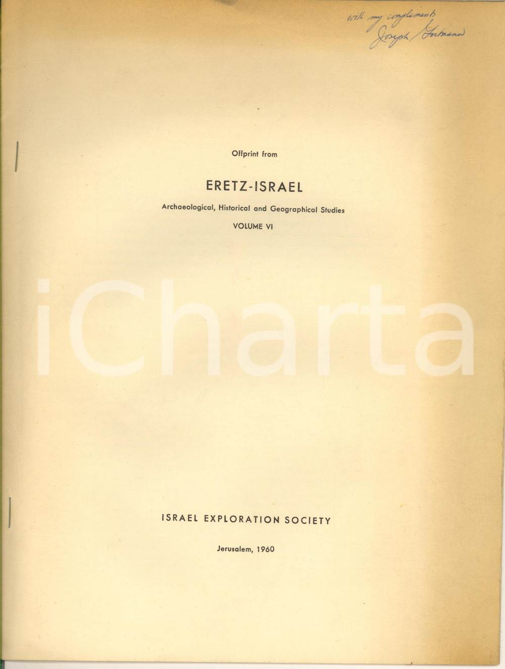 1960 Joseph GUTMANN The Haggadic Motif in Jewish Iconography *Invio AUTOGRAFO Pubblicazione spillata, originale d'epoca, con invio autografo alla prima pagina.Estratto da "Eretz-Israel" , vol. VI.(Rif. A178)PAGINE: 12EDITORE: Israel Exploration Society CONDIZIONI:POOR/danneggiato gualciture marginaliFORMATO: 21x28 cm originale e autentica 1
