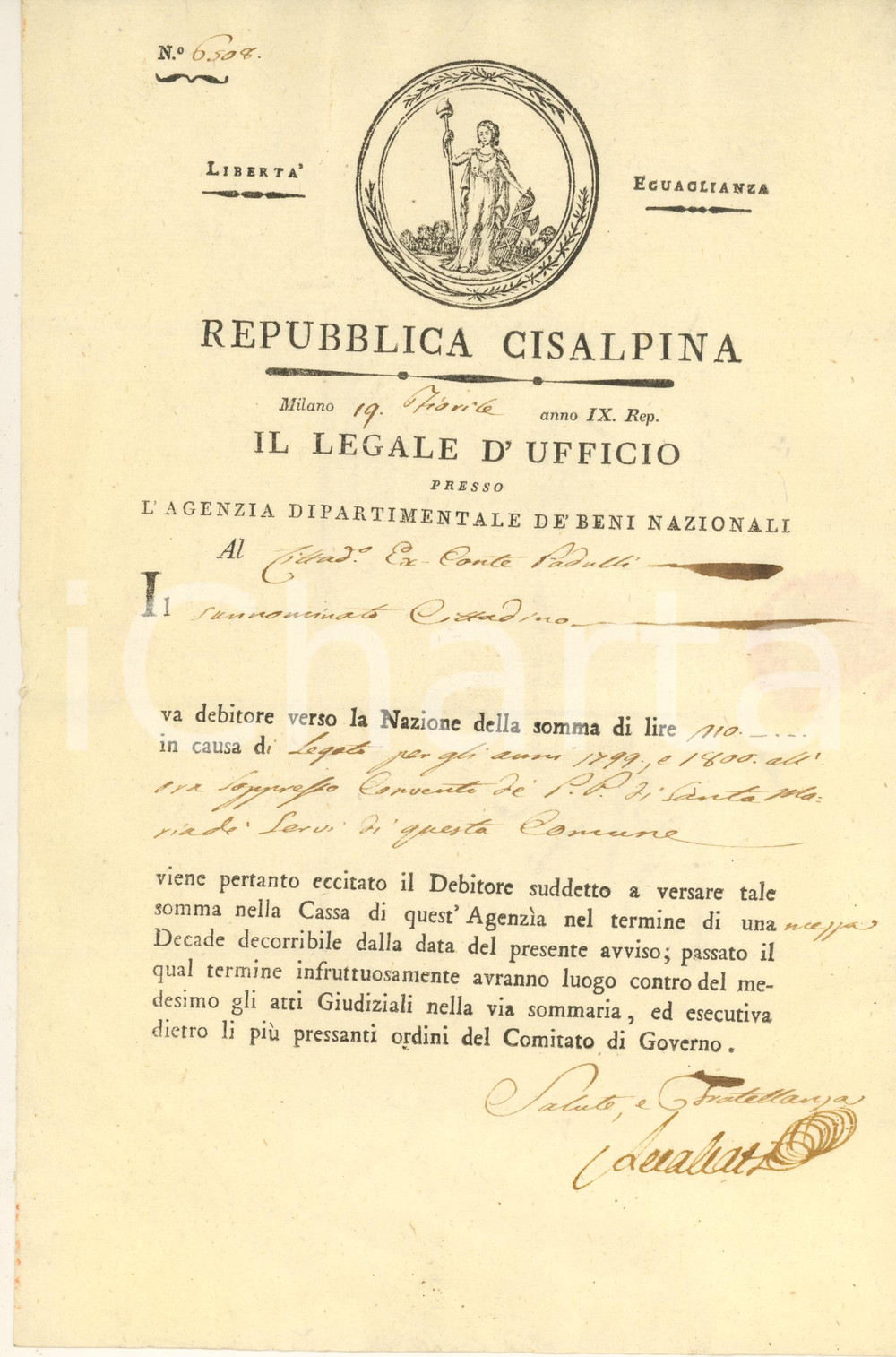 1801 MILANO Repubblica Cisalpina - Conte PADULLI debitore legato ex convento Documento originale d'epoca, della napoleonica Repubblica Cisalpina.Si tratta di una richiesta di riscossione al conte Padulli "in causa di legato per gli anni 1799 e 1800 all'ora soppresso convento de' PP. di Santa Maria de' Servi" del comune di Milano.(Rif. A221) CONDIZIONI:FAIR/discreto piegature d'epocaFORMATO: 20x30 cm originale e autentica 1