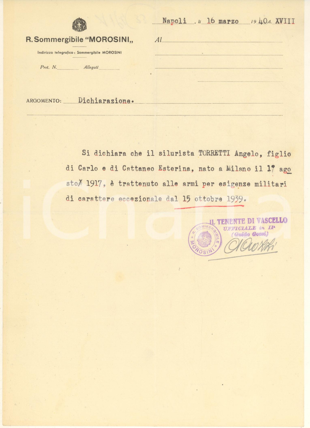 1940 NAPOLI WW2 R. Sommergibile MOROSINI - Silurista Angelo TORRETTI trattenuto Lettera originale d'epoca, su carta intestata, con timbro e firma del tenente di vascello Guido Gozzi.Si tratta della dichiarazione rilasciata a un silurista "trattenuto alle armi per esigenze militari di carattere eccezionale".(Rif. A194)PAGINE: 1 CONDIZIONI:FAIR/discreto piegature d'epocaFORMATO: 20x26 cm originale e autentica 1