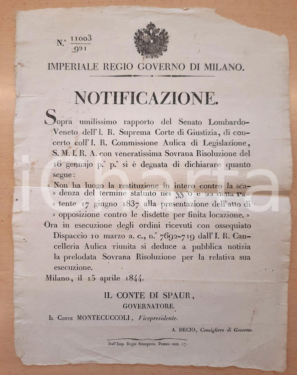 1844 MILANO Imperial Regio Governo - Disdette fine locazione - Notificazione Manifesto originale d'epoca, dell'Imperial Regio Governo di Milano, in materia di locazioni. La notificazione è relativa alla restituzione in intero in caso opposizione contro le disdette per fine locazione.(Rif. A191) CONDIZIONI:FAIR/discreto piegature d'epoca; mancanza di carta bianca al lato superioreFORMATO: 32x42 cm originale e autentica 1