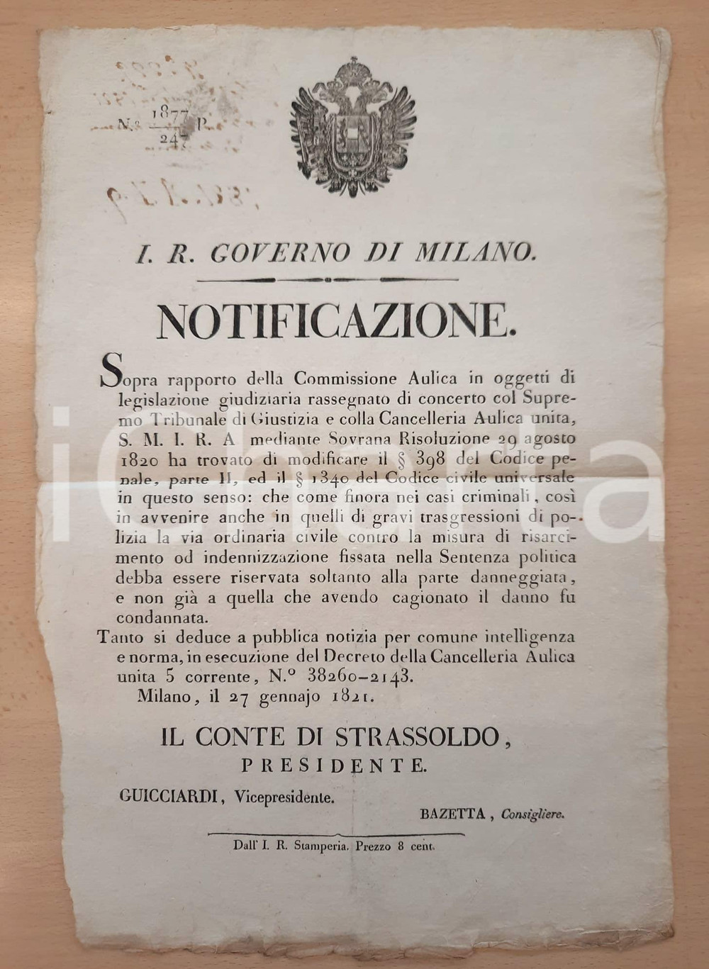 1821 MILANO Risarcimenti per gravi trasgressioni di polizia - Notificazione Manifesto originale d'epoca, dell'Imperial Regio Governo di Milano, in materia di modifiche ai Codici civile e penale. La notificazione è relativa al risarcimento, che nei casi di gravi trasgressioni di polizia dovrà essere riservata solo alla parte lesa.(Rif. A199) CONDIZIONI:FAIR/discreto piegature d'epocaFORMATO: 28x40 cm originale e autentica 1