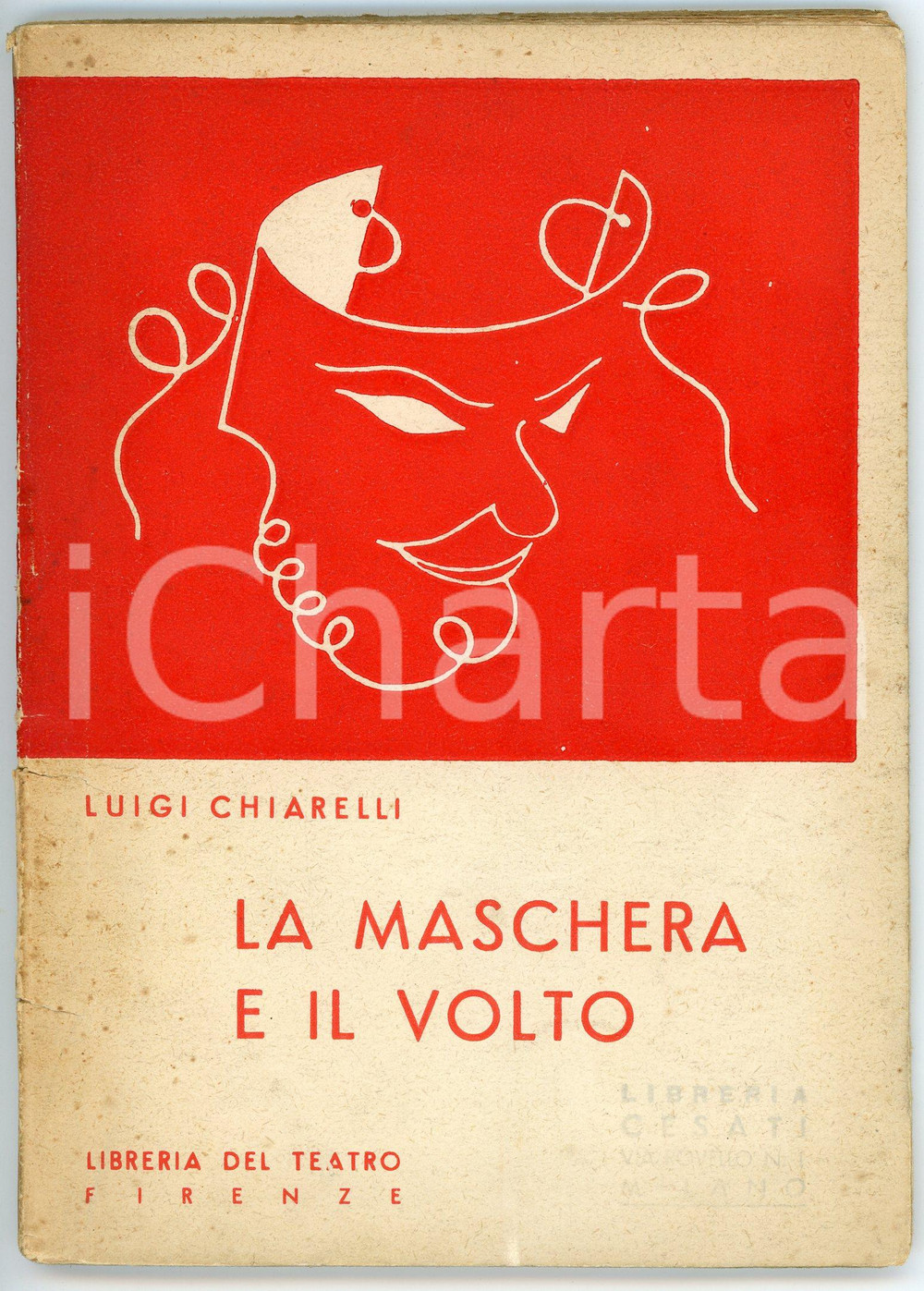 Libro, pubblicazione d'epoca 1931 Luigi CHIARELLI La maschera e il volto - Libreria del teatro FIRENZE 1