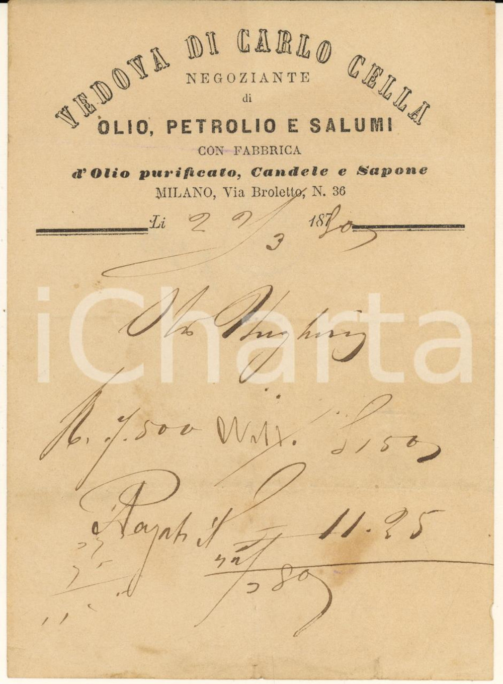 Documento originale, autentico 1880 MILANO Via Broletto - Vedova di Carlo CELLI Olio, petrolio, salumi Ricevuta 1