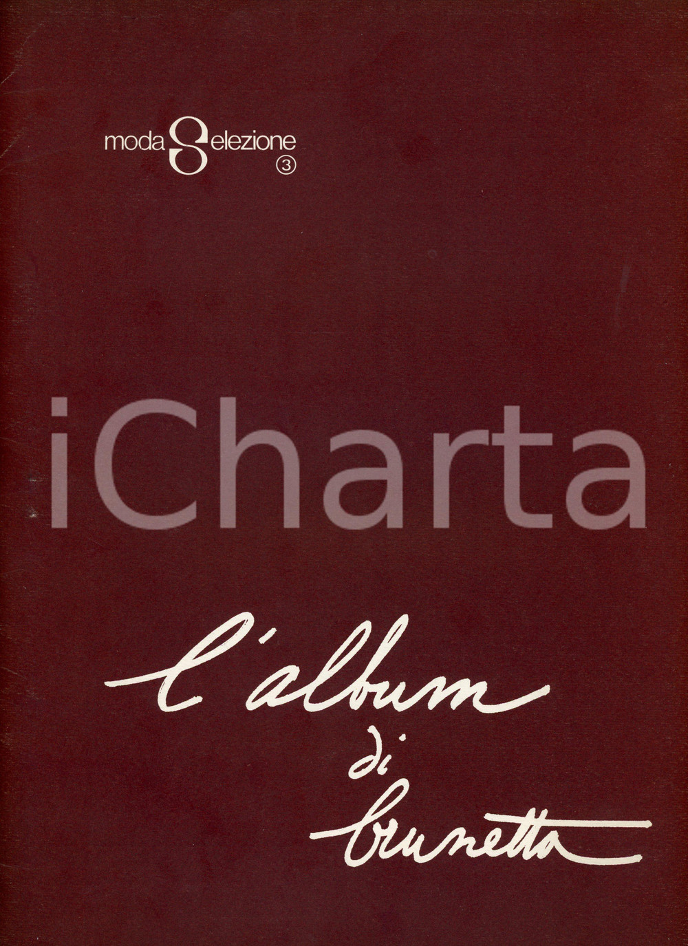 Libro, pubblicazione d'epoca 1960 ca MODA SELEZIONE 3 Album di BRUNETTA Bruna MATELDI MORETTI Pubblicazione 1