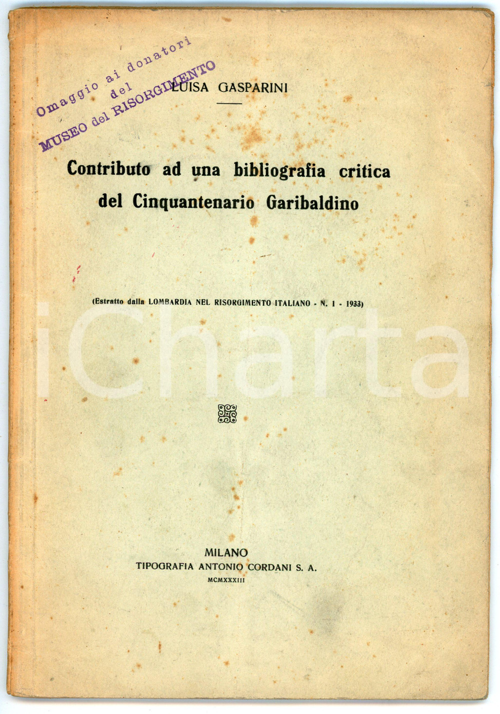 Oggetto da collezione cartaceo 1933 Luisa GASPARINI Contributo bibliografia critica Cinquantenario Garibaldino 1