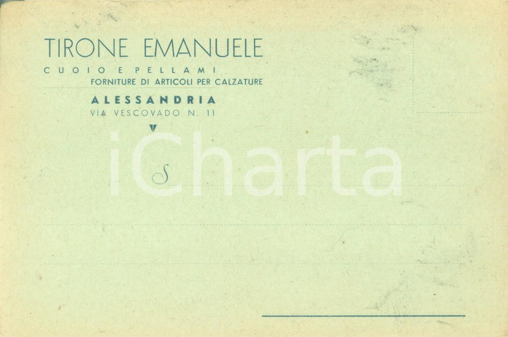 Cartolina originale da collezione 1940 ca ALESSANDRIA Ditta TIRONE Emanuele Cuoio e pellami Cartolina FG NV 1