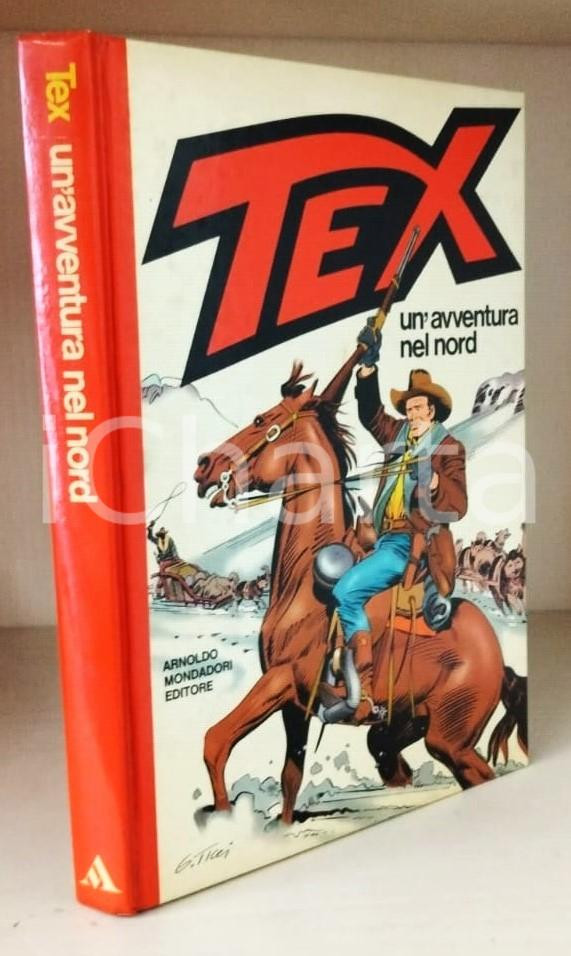 Libro, pubblicazione d'epoca 1983 TEX Un'avventura nel Nord - Ed. Arnoldo Mondadori PRIMA EDIZIONE Bonelli 1