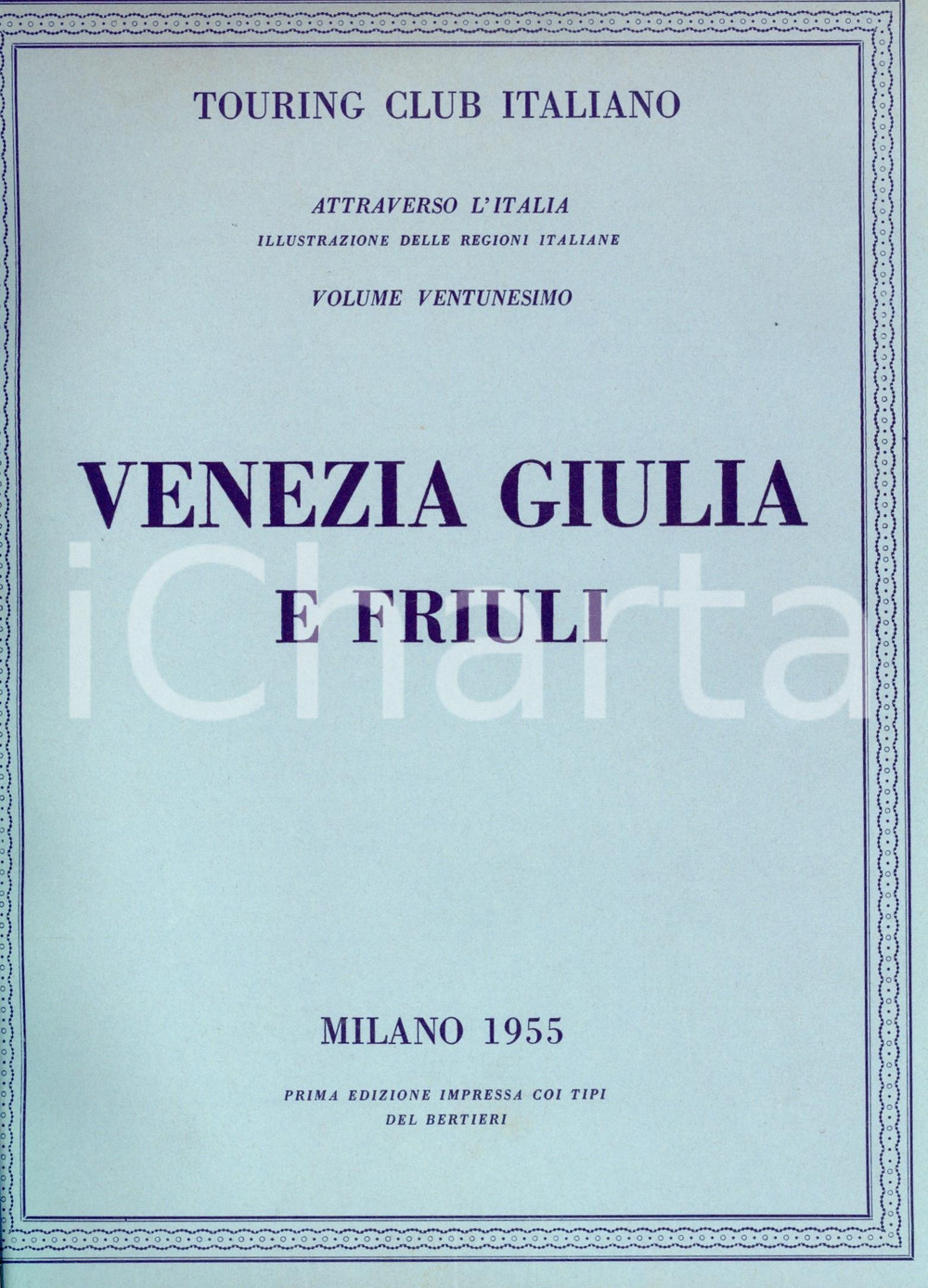 Libro, pubblicazione d epoca 1955 TOURING CLUB ITALIANO Venezia Giulia e Friuli  Attraverso l Italia vol. 21 1