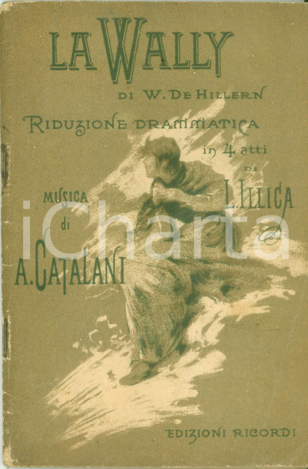 Oggetto da collezione cartaceo 1920 Alfredo CATALANI Luigi ILLICA La Wailly  Dramma Libretto RICORDI 1