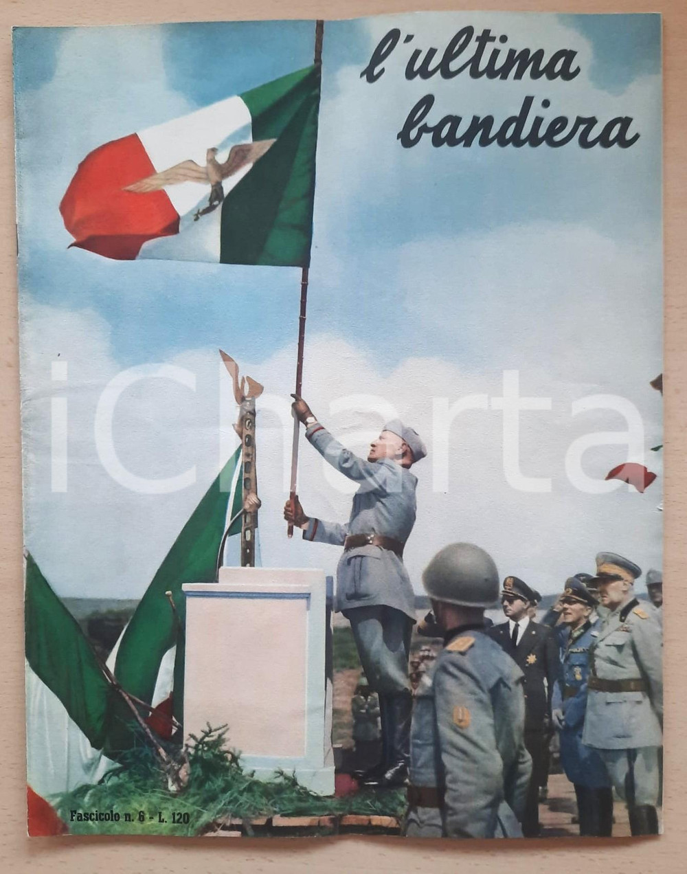 Giornale, rivista storica 1952 L ULTIMA BANDIERA  I 600 giorni della RSI Rivista ILLUSTRATA 1