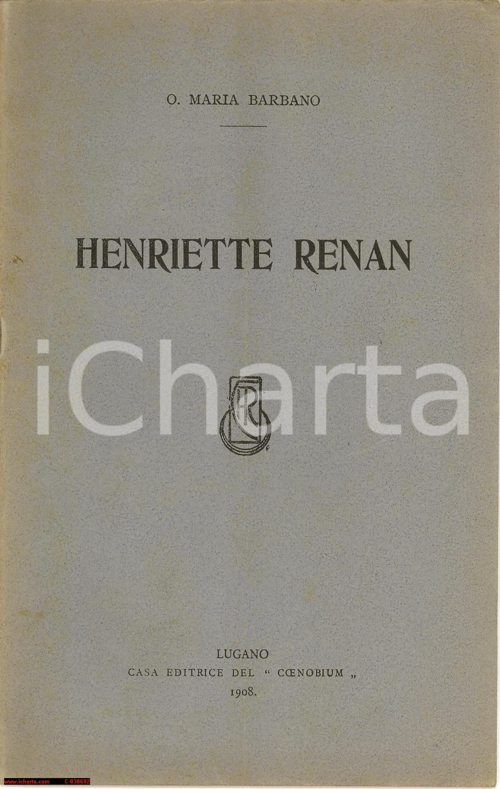 Libro, pubblicazione d epoca 1908 O. Maria BARBANO Henriette Renan  Lugano Coenobium  Libretto 1