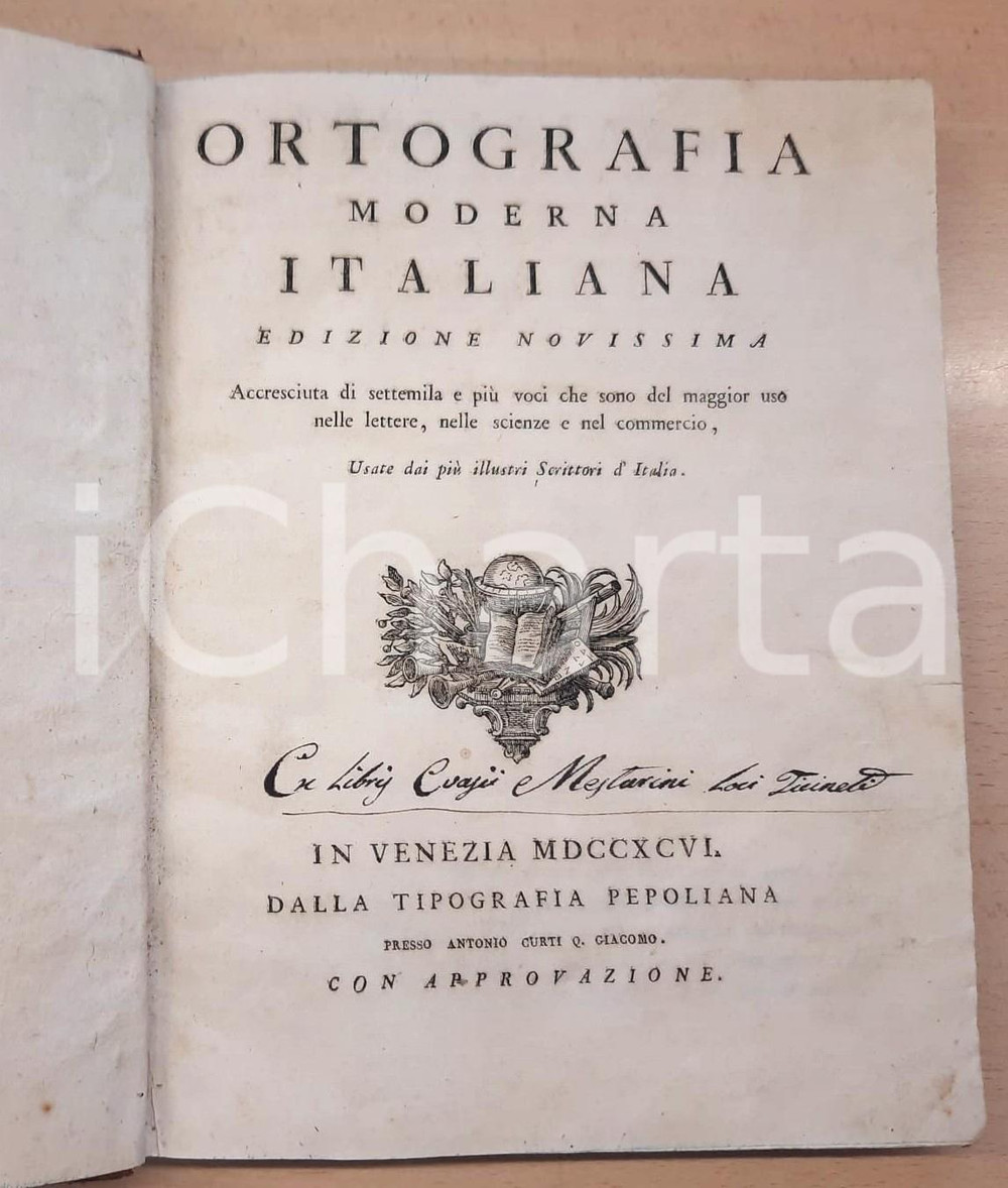 Libro, pubblicazione d epoca 1796 J. FACCIOLATI Ortografia moderna italiana Ed. Novissima Tip. Pepoliana 1