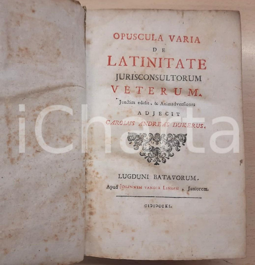 Libro, pubblicazione d epoca 1711 Karl Andreas DUKER Opuscula varia de latinitate Ed. Van der Linden 1