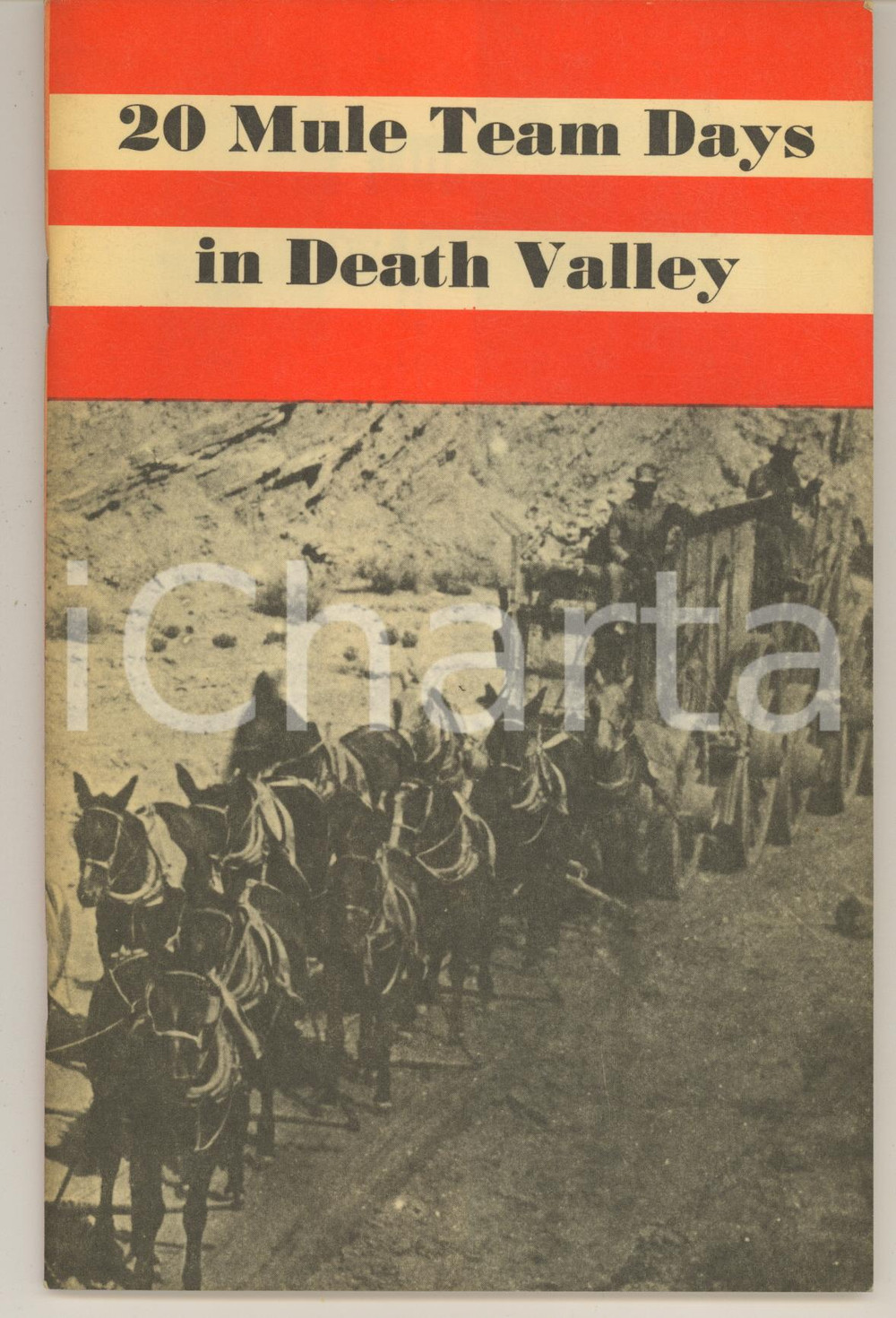 Libro, pubblicazione d epoca 1985 Harold O. WEIGHT Twenty mule team days in Death Valley ILLUSTRATED 1