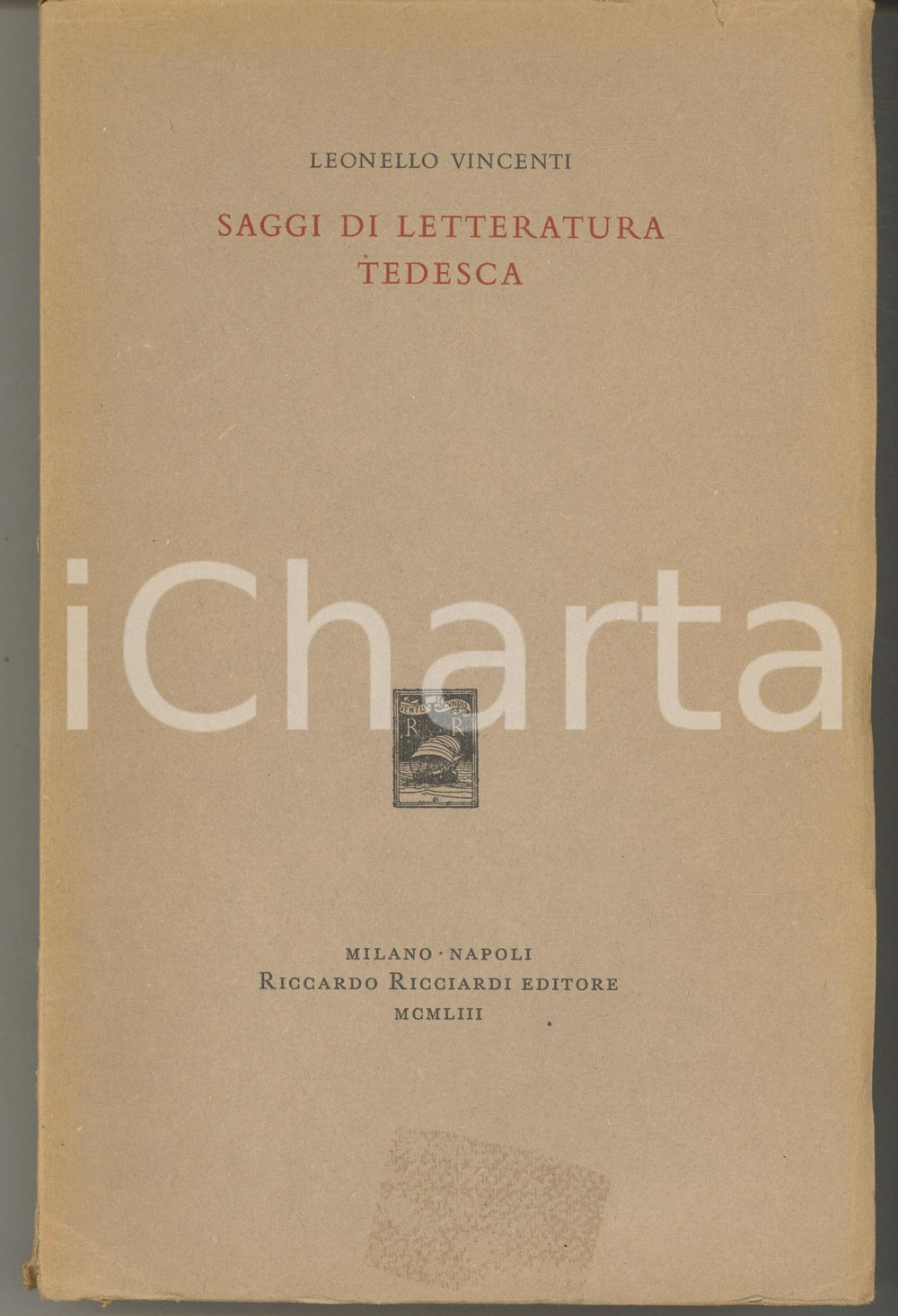 Libro, pubblicazione d epoca 1953 Leonello VINCENTI Saggi di letteratura tedesca Ed. RICCIARDI 1