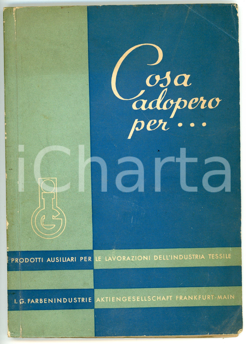 Libro, pubblicazione d epoca 1955 ca FRANKURT AM MAIN Farbenindustrie aktiengesellschaft  Cosa adopero per.. 1