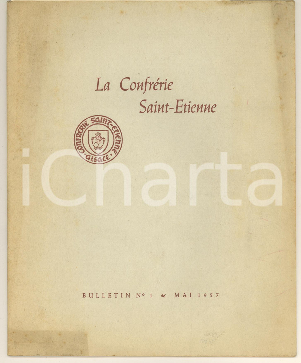 Materiale pubblicitario d’epoca 1957 FRANCE Confrérie SAINTETIENNE  Vins d ALSACE Bulletin n°1 1