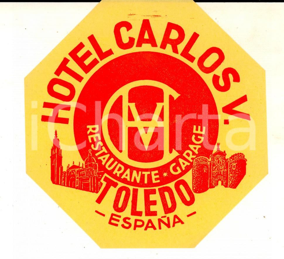 Materiale pubblicitario d’epoca 1950 ca TOLEDO ESPANA Hotel CARLOS V Etichetta pubblicitaria 10 cm 1
