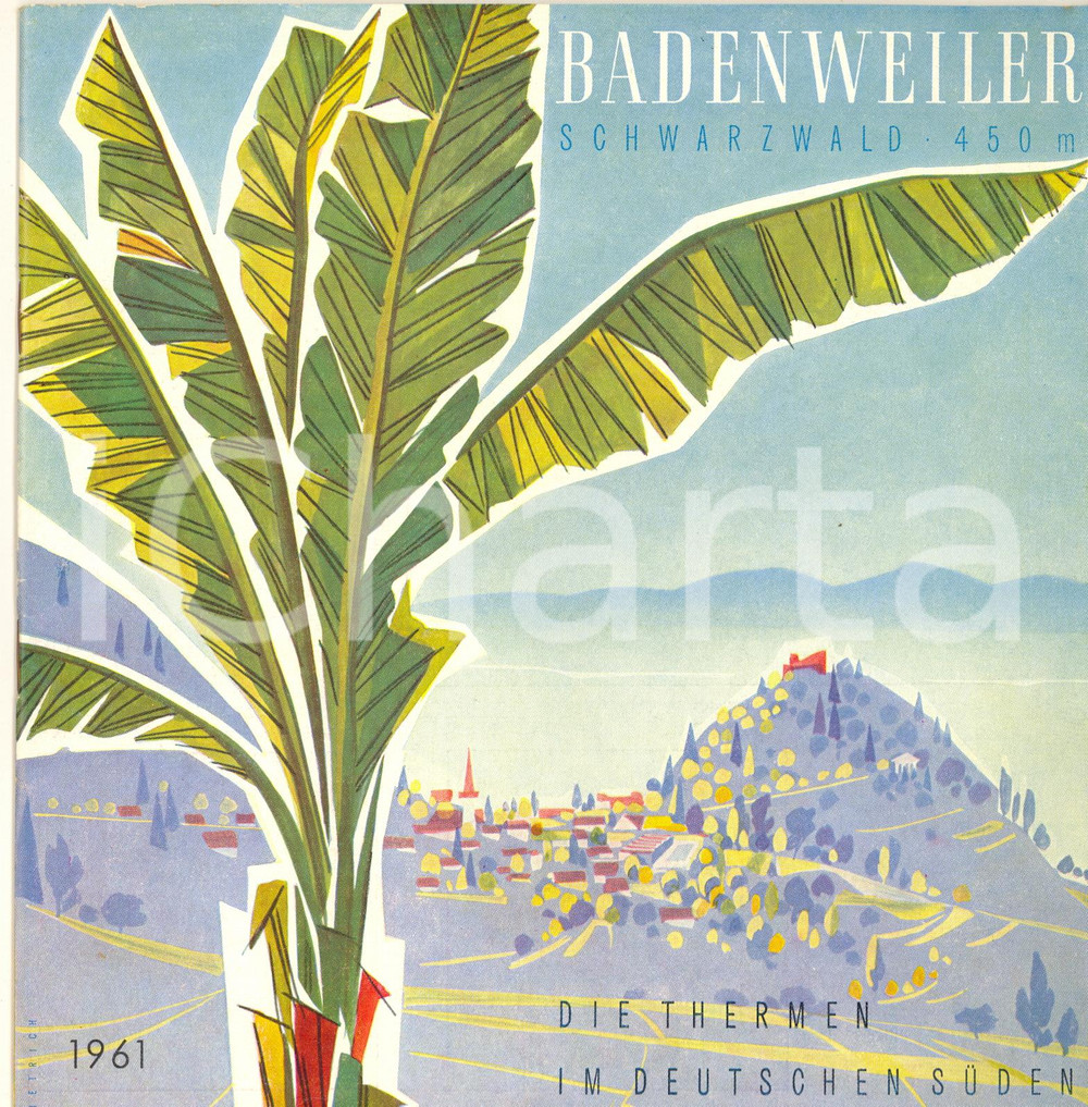 Materiale pubblicitario d’epoca 1961 SCHWARZWALD / BADENWEILER Die thermen im Deutschen Suden Libretto 1