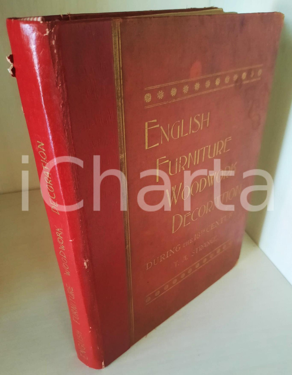 Libro, pubblicazione d epoca 1900 ca T. A. STRANGE English furniture during the 18th century ILLUSTRATED 1
