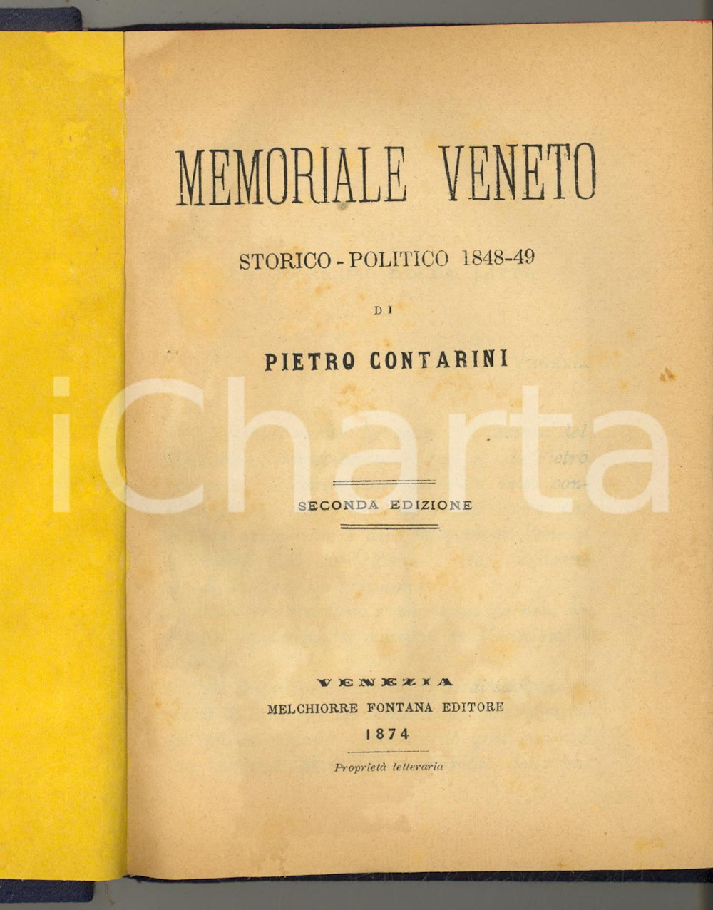 Libro, pubblicazione d epoca 1874 Pietro CONTARINI Memoriale veneto storicopolitico 184849 ed. FONTANA 1