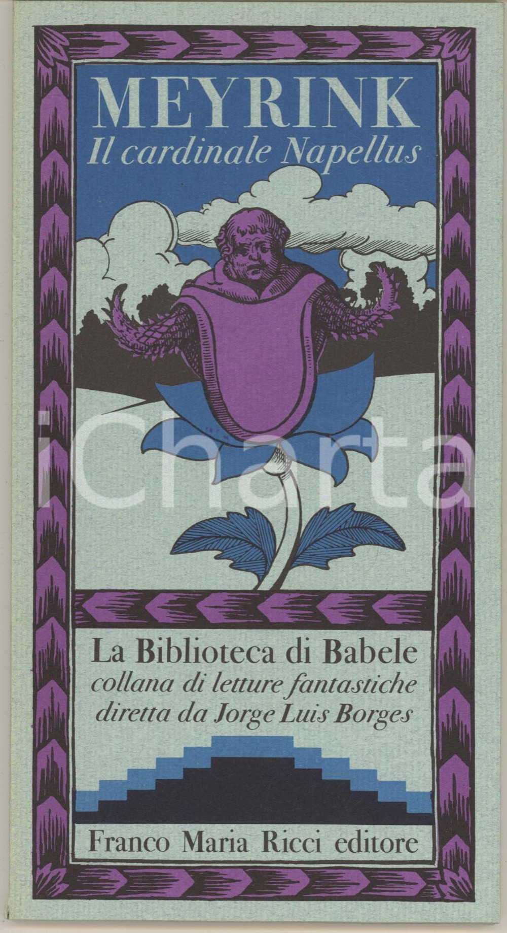Libro, pubblicazione d epoca 1976 Gustav MEYRINK Il cardinale Napellus Franco Maria RICCI Biblioteca Babele 1