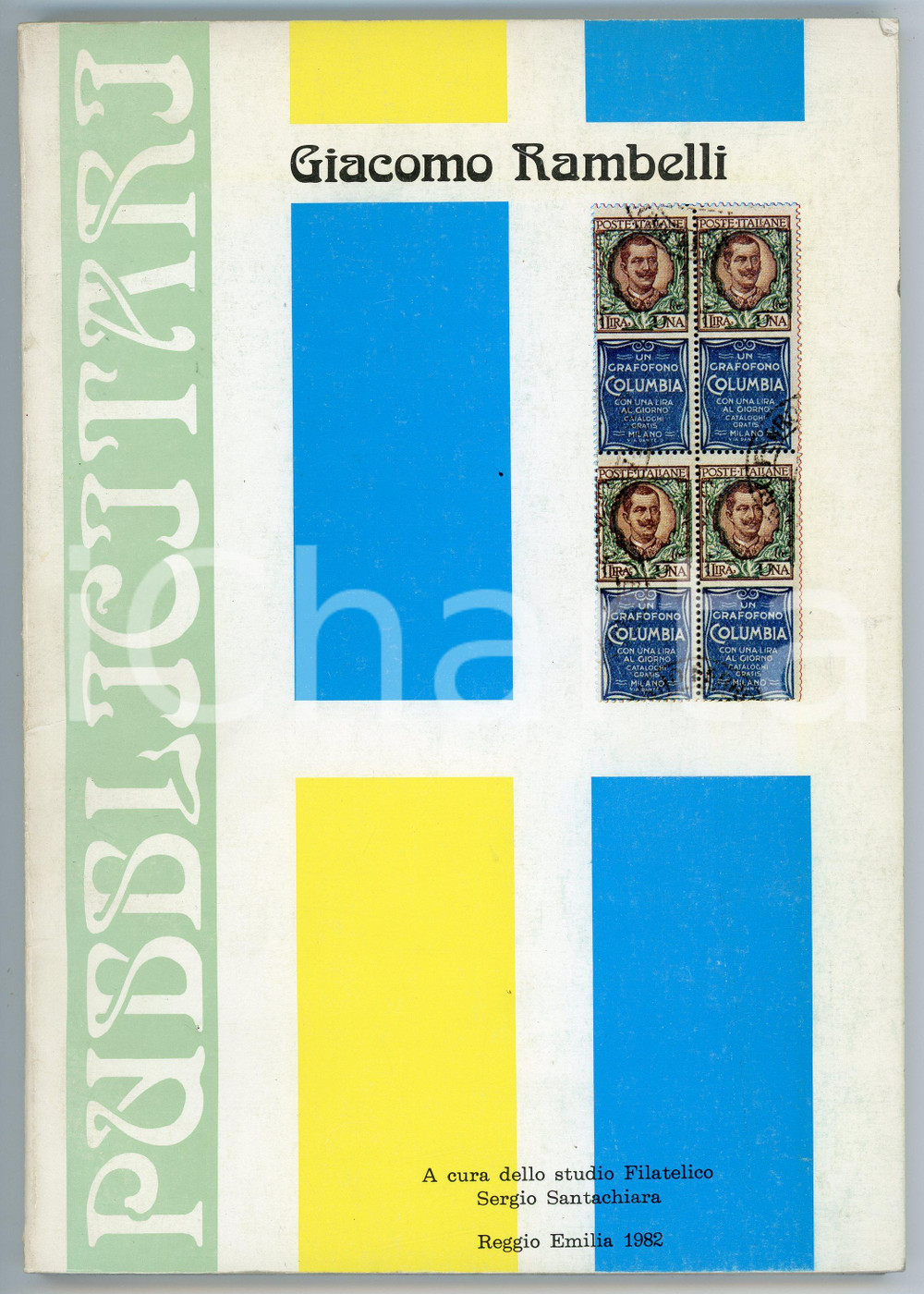 Libro, pubblicazione d epoca 1982 Giacomo RAMBELLI Pubblicitari 1924 Studio filatelico SANTACHIARA 1