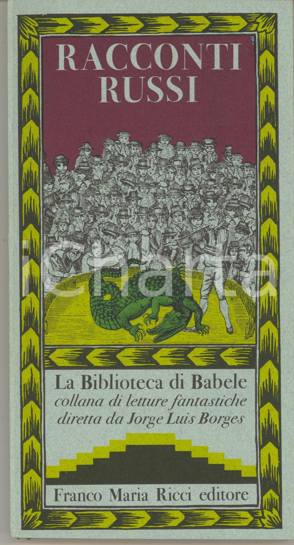 Libro, pubblicazione d epoca 1981 Racconti russi Franco Maria RICCI Biblioteca di Babele 1