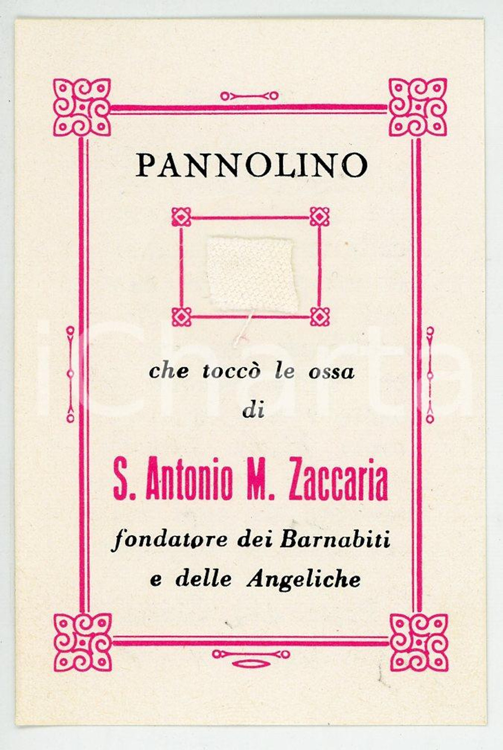 Oggetto da collezione cartaceo 1960 ca RELIQUIA  BARNABITI S. Antonio M. ZACCARIA Pannolino che toccò le ossa 1