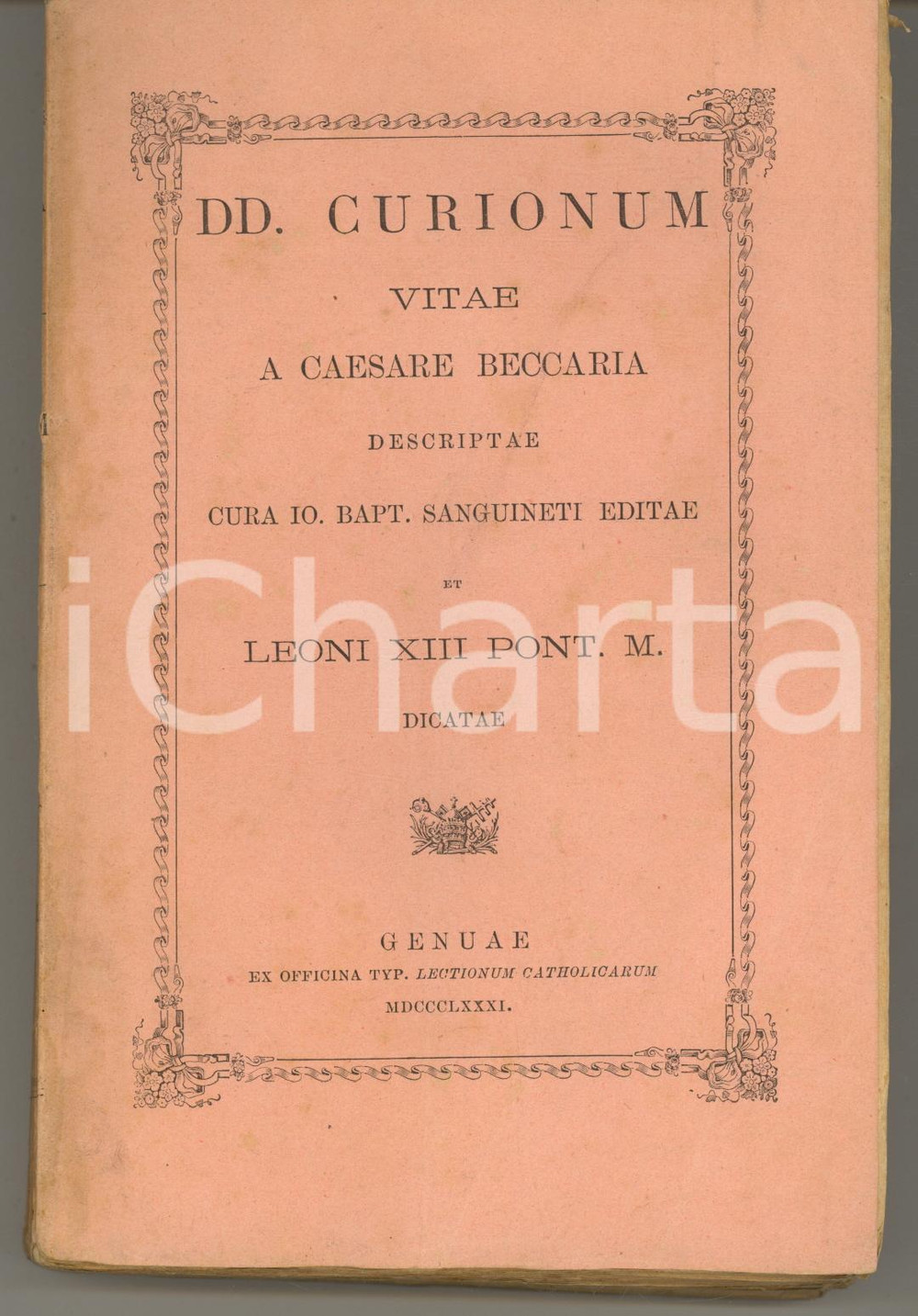 Libro, pubblicazione d epoca 1881 DD. Curionum vitae / a Caesare Beccaria descriptae  Io. Bapt. SANGUINETI 1