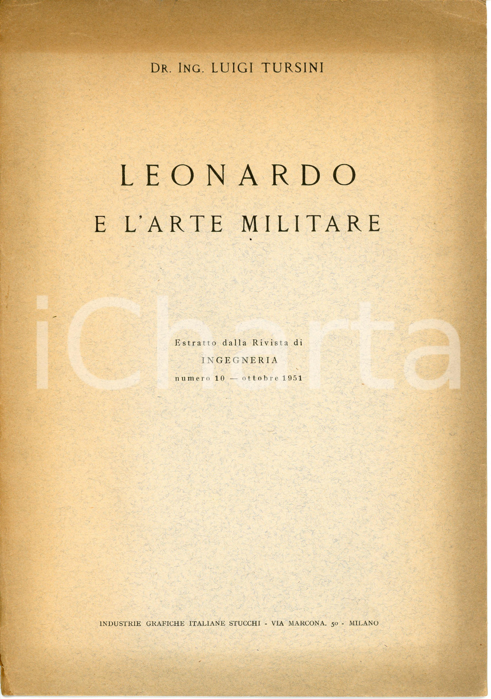 Libro, pubblicazione d epoca 1951 Luigi TURSINI Leonardo e l arte militare  Estratto da rivista INGEGNERIA 1