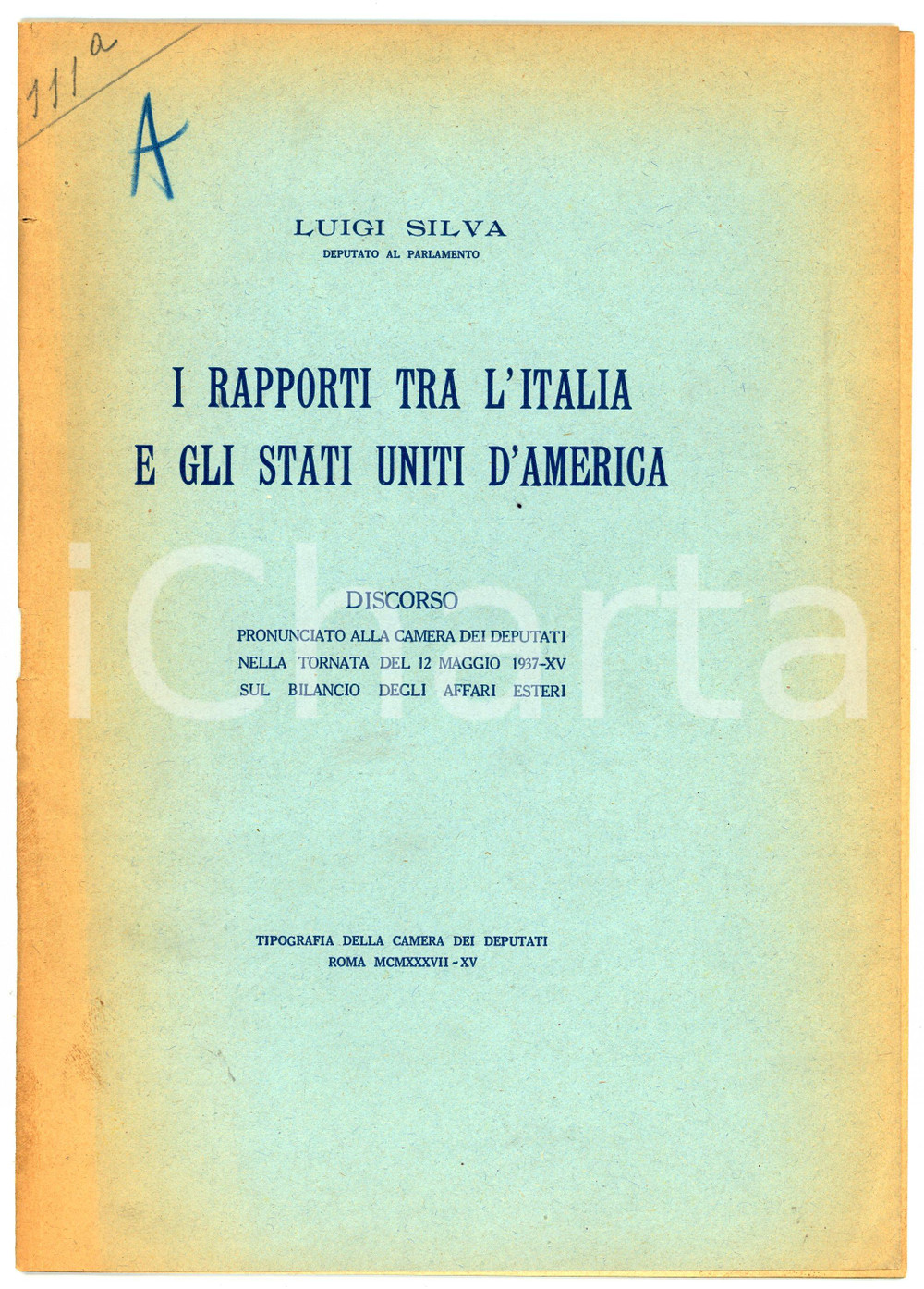 Libro, pubblicazione d epoca 1937 Luigi SILVA Rapporti tra Italia e Stati Uniti d America  Pubblicazione 1