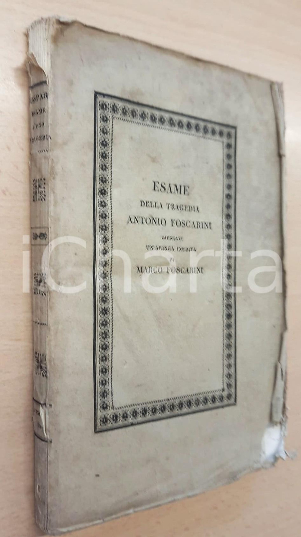 Libro, pubblicazione d epoca 1827 G. GASPARI Esame della tragedia Antonio Foscarini Ed. Alvisopoli Venezia 1