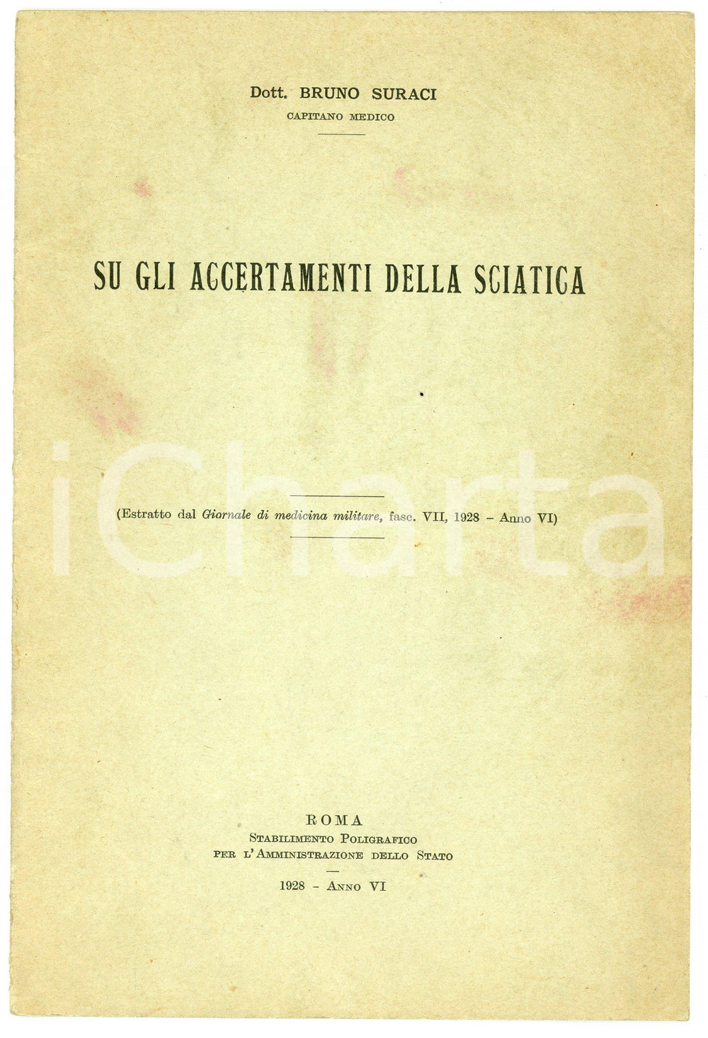 Libro, pubblicazione d epoca 1928 Bruno SURACI Su gli accertamenti della sciatica  Pubblicazione 1