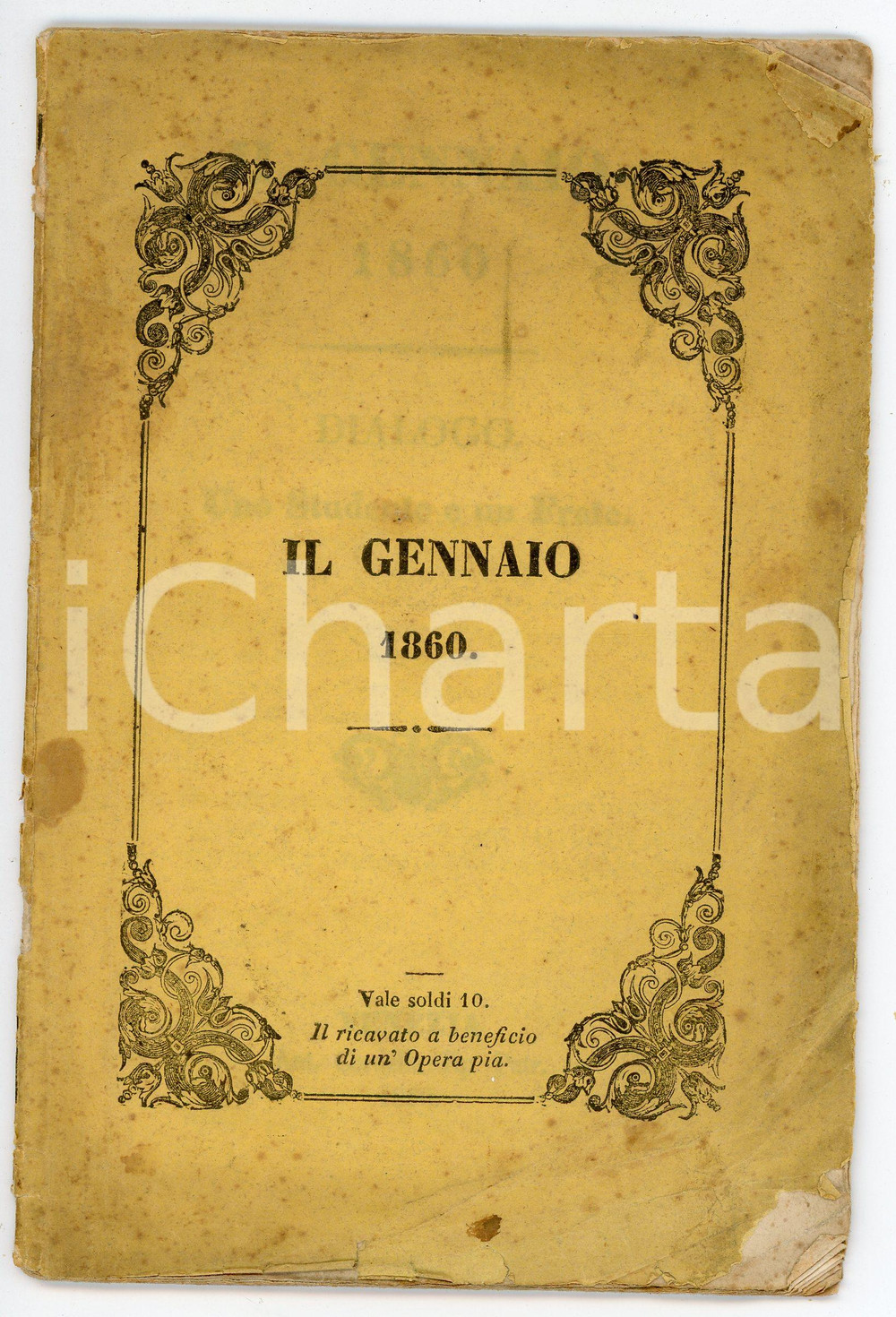 Libro, pubblicazione d epoca 1860 IL GENNAIO Dialogo. Uno studente e un frate  Tip. Cordella VENEZIA 1